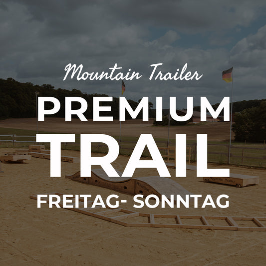 Premium Trail Freitag-Sonntag